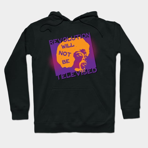 Revolution Will Not Be Televised Hoodie by dojranliev